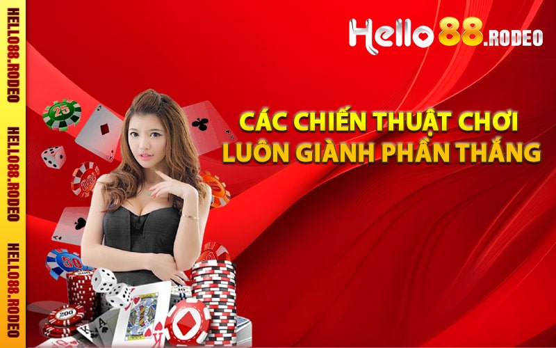 Các chiến thuật chơi luôn giành phần thắng