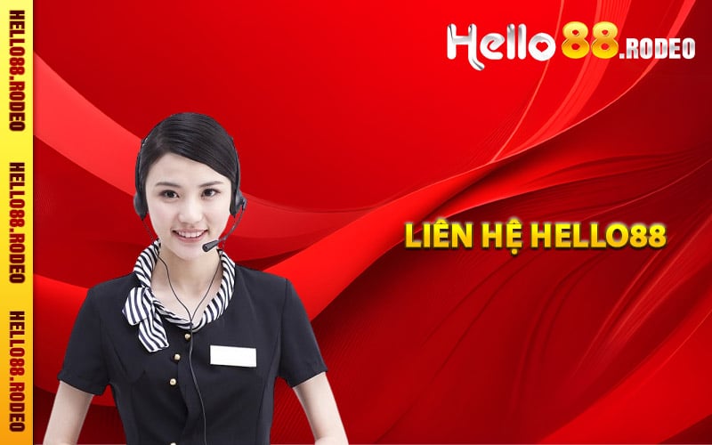 Các phương thức liên hệ Hello88 nhanh với CSKH